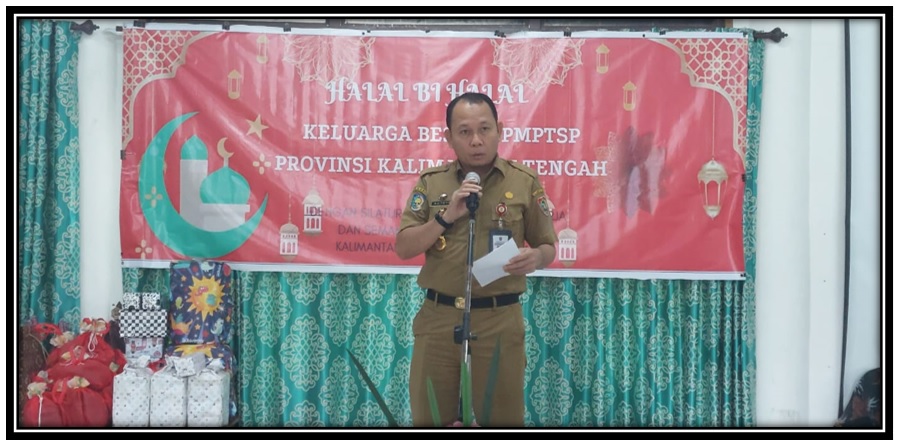 Kepala DPMPTSP Prov. Kalteng Buka Acara Silaturahmi Dalam Rangka Mempererat Rasa Persaudaraan